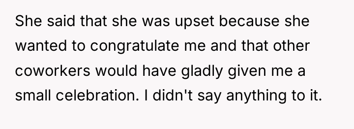 She said that she was upset because she wanted to...