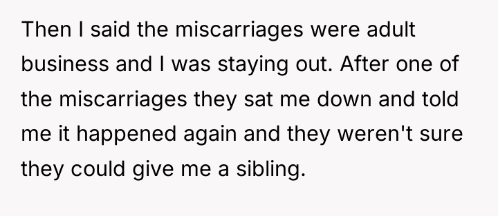 Then I said the miscarriages were adult business and I...