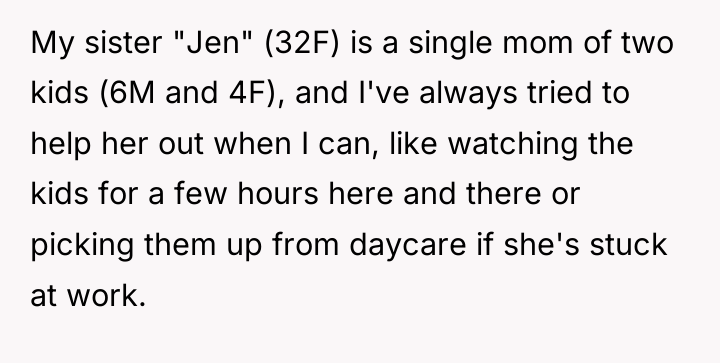 My sister "Jen" (32F) is a single mom of two...