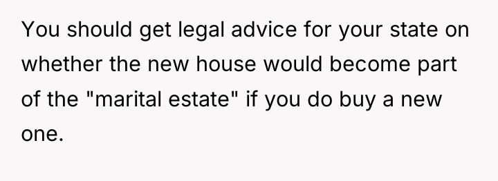 You should get legal advice for your state on whether...