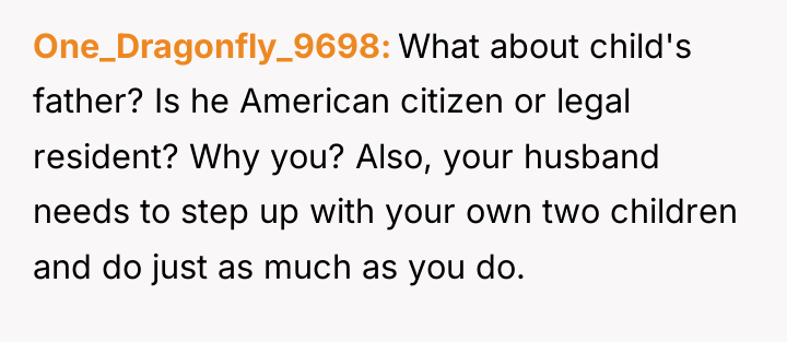 One_Dragonfly_9698 What about child's father? Is he American citizen or...