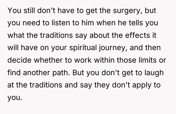 You still don't have to get the surgery, but you...