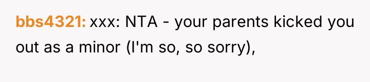 bbs4321 xxx: NTA - your parents kicked you out as...