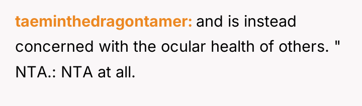 taeminthedragontamer and is instead concerned with the ocular health of...