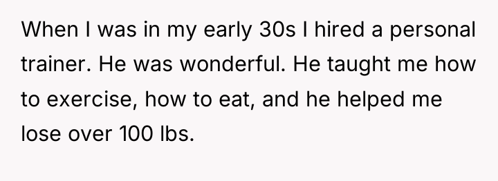 When I was in my early 30s I hired a...