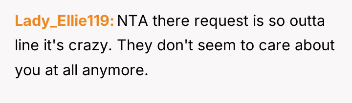Lady_Ellie119 NTA there request is so outta line it's crazy....