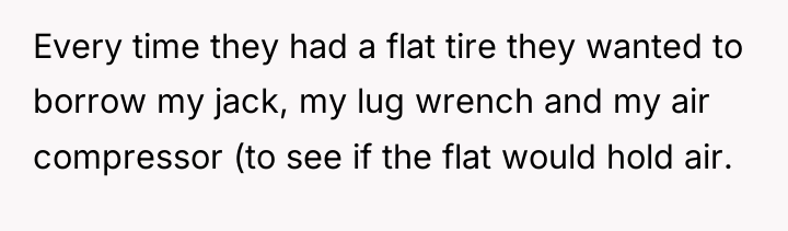 Every time they had a flat tire they wanted to...