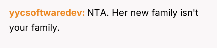yycsoftwaredev NTA. Her new family isn't your family.