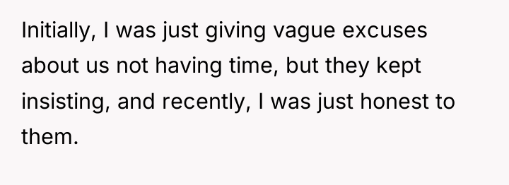 Initially, I was just giving vague excuses about us not...