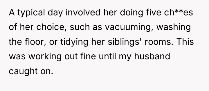 A typical day involved her doing five ch**es of her...