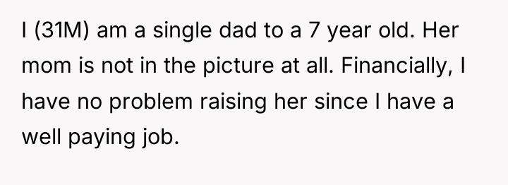 I (31M) am a single dad to a 7 year...