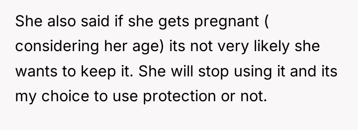 She also said if she gets pregnant ( considering her...