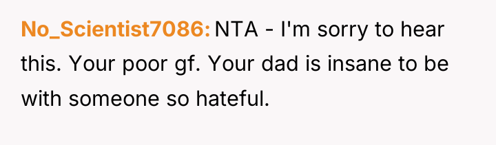 No_Scientist7086 NTA - I'm sorry to hear this. Your poor...