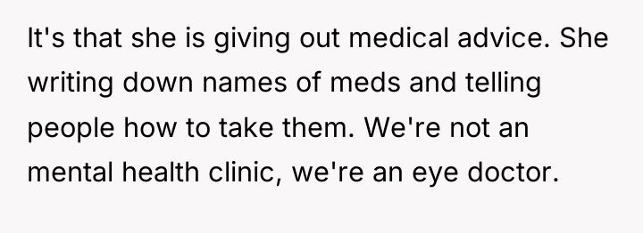 It's that she is giving out medical advice. She writing...