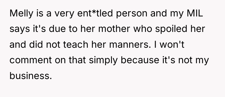 Melly is a very ent*tled person and my MIL says...