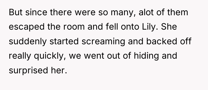 But since there were so many, alot of them escaped...