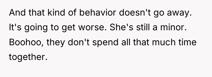 And that kind of behavior doesn't go away. It's going...