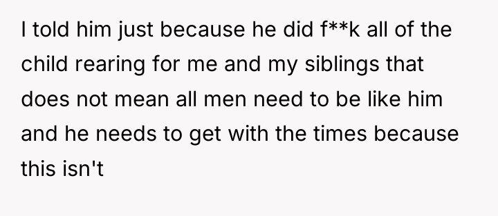 I told him just because he did f**k all of...