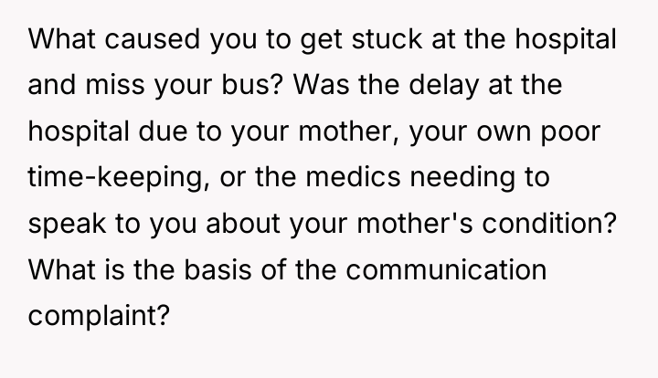 What caused you to get stuck at the hospital and...
