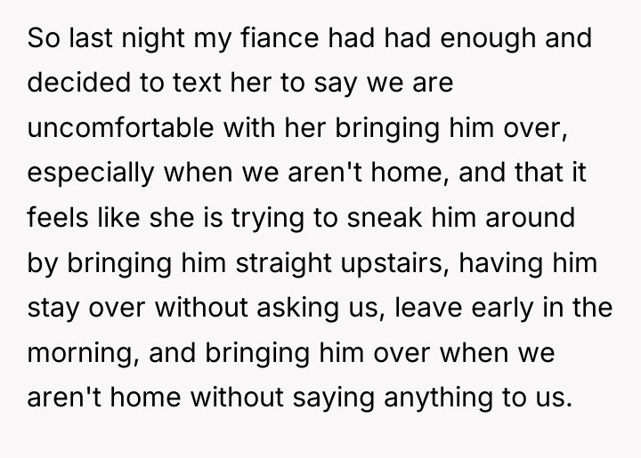 So last night my fiance had had enough and decided...