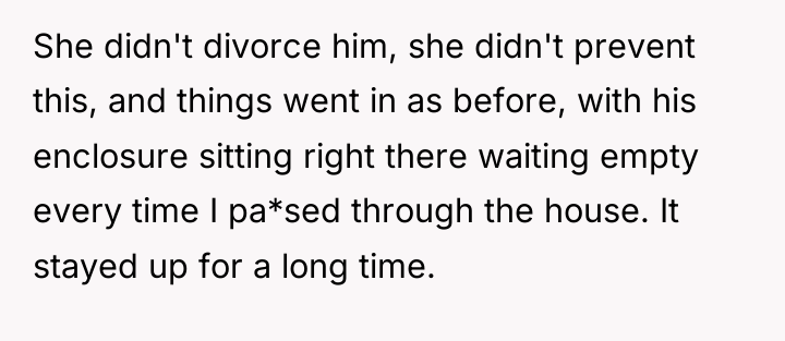 She didn't divorce him, she didn't prevent this, and things...