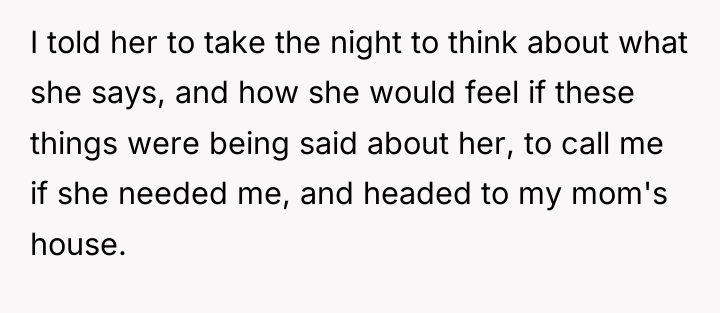 I told her to take the night to think about...
