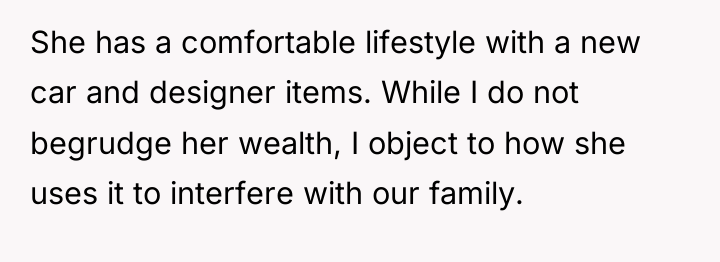 She has a comfortable lifestyle with a new car and...
