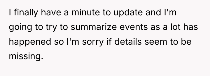 I finally have a minute to update and I'm going...