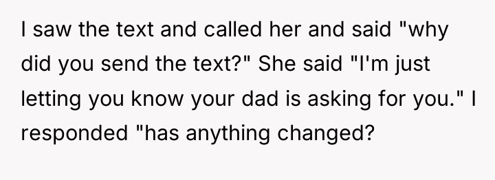 I saw the text and called her and said "why...