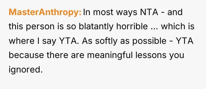 MasterAnthropy In most ways NTA - and this person is...