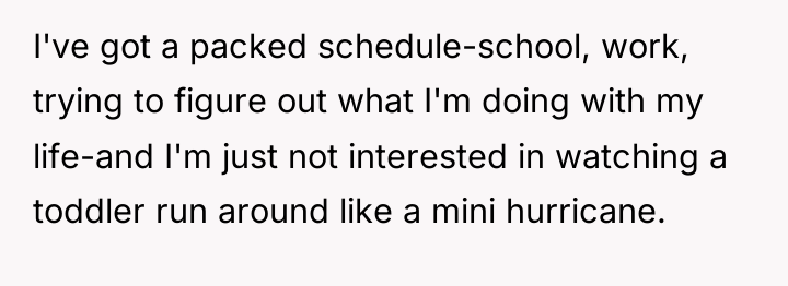 I've got a packed schedule-school, work, trying to figure out...