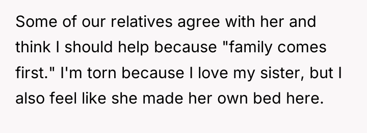 Some of our relatives agree with her and think I...