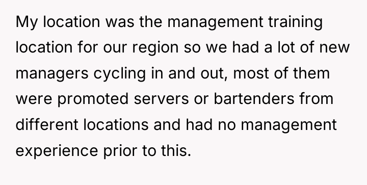 My location was the management training location for our region...