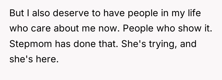But I also deserve to have people in my life...