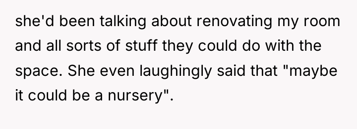 she'd been talking about renovating my room and all sorts...