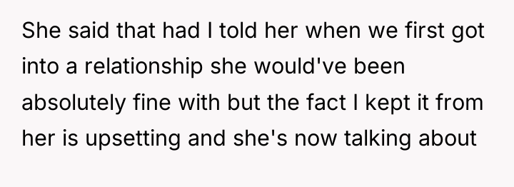 She said that had I told her when we first...