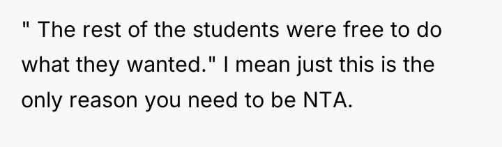 " The rest of the students were free to do...