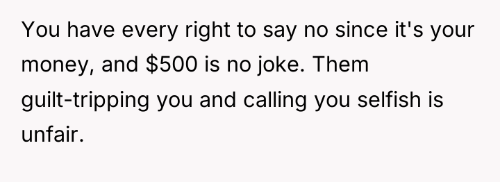 You have every right to say no since it's your...