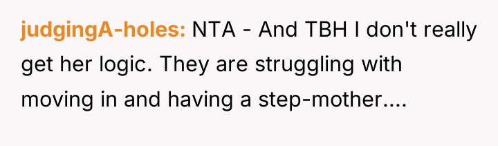 judgingA-holes NTA - And TBH I don't really get her...