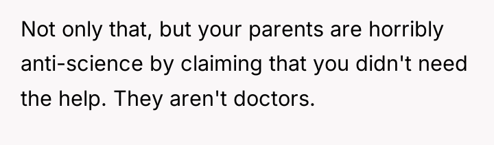 Not only that, but your parents are horribly anti-science by...