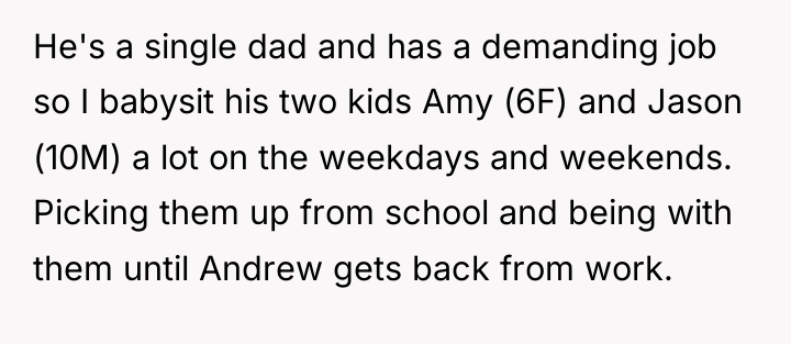 He's a single dad and has a demanding job so...