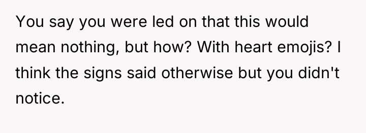 You say you were led on that this would mean...
