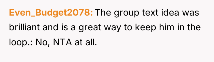 Even_Budget2078 The group text idea was brilliant and is a...