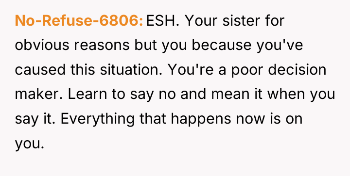 No-Refuse-6806 ESH. Your sister for obvious reasons but you because...