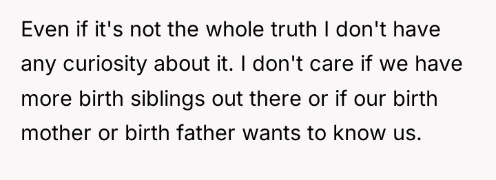 Even if it's not the whole truth I don't have...