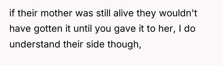 if their mother was still alive they wouldn't have gotten...