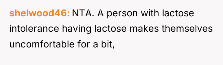 shelwood46 NTA. A person with lactose intolerance having lactose makes...