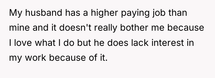 My husband has a higher paying job than mine and...