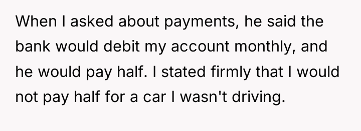 When I asked about payments, he said the bank would...