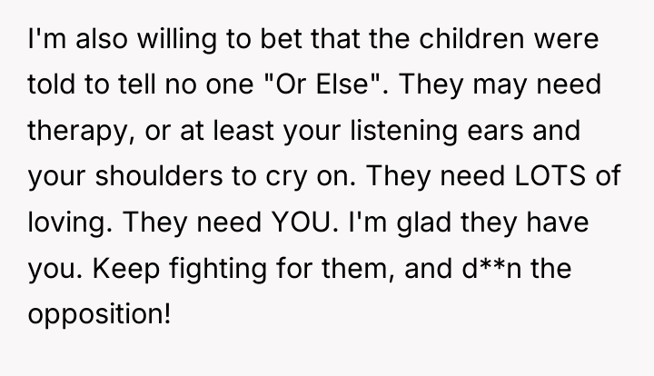I'm also willing to bet that the children were told...